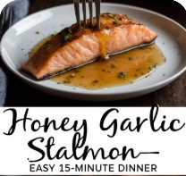 Honey Garlic Salmon | Easy 15-Minute Dinner